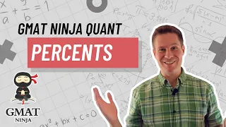 GMAT Ninja Quant Ep 8: Percentages