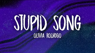 Olivia Rodrigo - stupid song (Lyrics)