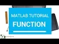 How to use Function in Matlab - Matlab Tutorial