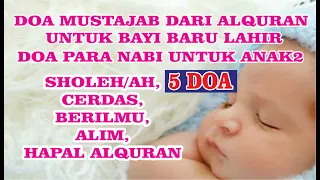 Download DOA BAYI BARU LAHIR SUPAYA ANAK SHOLEH/AH, BERILMU, CERDAS, ALIM DAN JUGA HAPAL ALQURAN. MP3