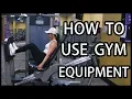 How to Use Gym Equipment Beginner s Guide