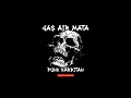 Download Lagu GAS AIR MATA - Punk Karbitan (Lirik)