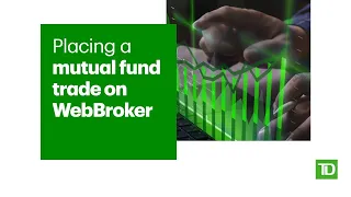 Placing a Mutual Fund Trade on WebBroker