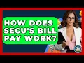How Does SECU s Bill Pay Work - Ask Your Bank Teller
