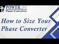 How To Size Your Phase Convertor