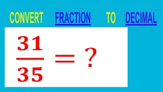 CONVERT FRACTION TO DECIMAL
