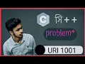 URI 1001 C programming problem 01 Bangla tutorial 2020