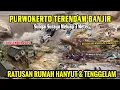 Lagu Baru Saja Tanggul Purwokerto Jebol !! Banjir Besar Kepung Purwokerto Banyumas Hari ini 13/11/2025