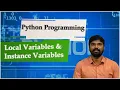 LEC34 Python Programming Local Variables Instance Variables by Mr D Sandeep