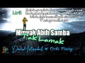 Lagu Minyak Abih Samba Tak Lamak - David Iztambul x Ovhi Firsty | Lagu Minang Terbaru 2021