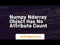 numpy ndarray object has no attribute count