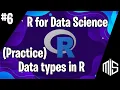 Lesson 6 Data Types in R Practice