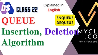 DS 22 - QUEUE ARRAY Implementation ENQUEUE DEQUEUE ENGLISH INSERTION DELETION ALGORITHM