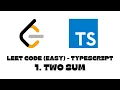 1 Two Sum LeetCode TypeScript