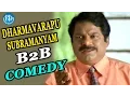 Download Lagu Dharmavarapu Subramanyam B2B Comedy Scenes || All Time Best Comedy