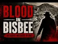 The Bisbee Massacre Arizona s Bloodiest Mining Town Crime