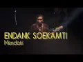 ENDANK SOEKAMTI - Mendaki Live at Premier Glory Superfest