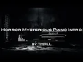Download Lagu Horror Mysterious Piano Intro | No Copyright