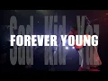 Sad Kid Yaz - FOREVER YOUNG (LIVE & LYRICS)