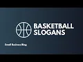 Creative Basketball Slogans