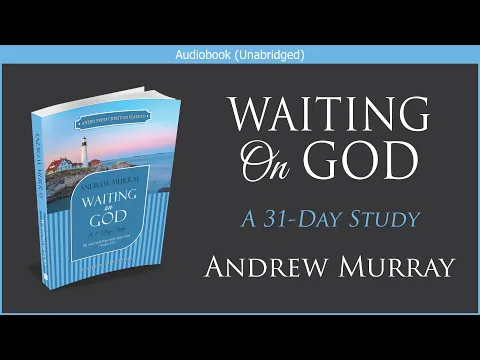 Download MP3 Waiting on God | Andrew Murray | Free Christian Audiobook