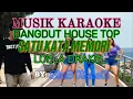 Lagu MUSIK KARAOKE DANGDUT HOUSE TOP//SATU KATA MEMORI//BY SIUS MANEK