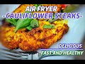 Air Fryer Cauliflower Steaks