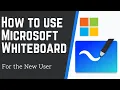 How to Use Microsoft Whiteboard