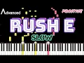 Rush E - Slow to Hard Advanced Piano Song Tutorial