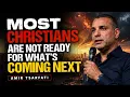 URGENT MOST CHRISTIANS ARE NOT READY FOR WHAT S COMING NEXT THIS WILL SHOCK YOU AMIR TSARFATI