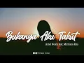 Download Lagu Bukannya Aku Takut - Ariel Noah feat Mirriam Eka [Lirik]