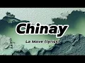 Lagu Chinay - La Mave (lyrics)