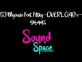 DJ Myosuke Feat. Filthy - OVERLOAD s-- 95.44% (water's ver/custom)