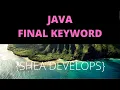 Beginner Java Tutorial on Final Keyword