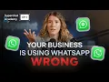 Your Business Is Using WhatsApp Business WRONG WhatsApp vs Business App vs API