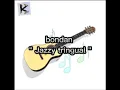 Download Lagu Jazzy tringual ~ bondan lirikk