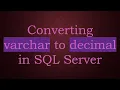 Converting varchar to decimal in SQL Server