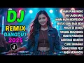 Lagu DJ REMIX DANGDUT JEDAG JEDUG 🎵 DJ REMIX FULL BASS 🎵 VIRAL TIKTOK TERBARU 2025