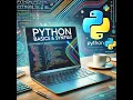 Write Your First Python Code Learn Basic Syntax and Structure
