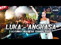 Download Lagu DJ LUKA ANGKASA - DUGEM GALAU SPESIAL FUNKOT TERBARU 2025