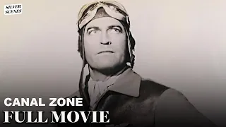 Canal Zone Ft Chester Morris Full Movie Silver Scenes 
