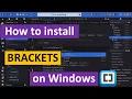 How to Install Brackets on Windows