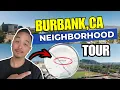 Burbank CA I NEIGHBORHOOD TOUR I Living in Burbank CA