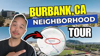 Burbank CA I NEIGHBORHOOD TOUR I Living in Burbank CA
