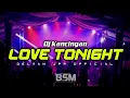 KANCINGAN DUTCH || LOVE TONIGHT || DELVAN JPR OFFICIAL🎵