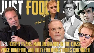 029 FOOLIN ABOUT Marlon Brando in The Chase Robert Evans and Billy Friedkin Stories Continued