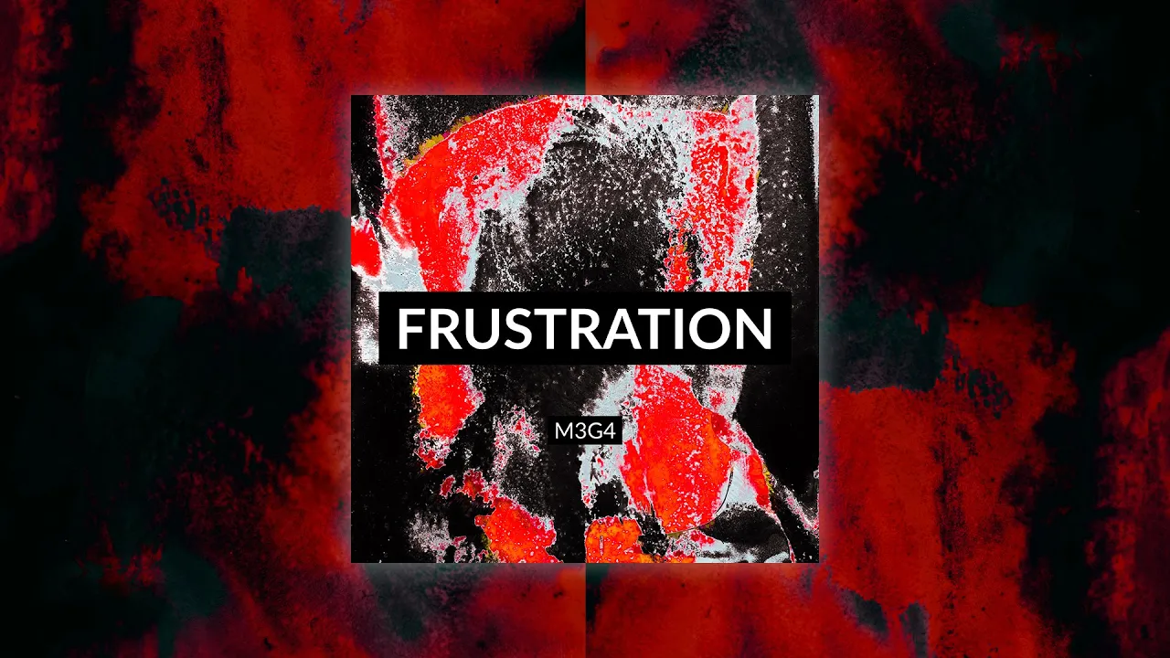 Frustration Official Music Video - M3G4
