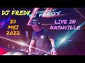 Download Lagu DJ FREDY JUMAT 27 MEI 2022 LIVE IN NASHVILLE