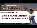 Pathfinder Rule Reminder Can I Place Armor Runes on Clothing UPDATED