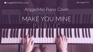 Download Make You Mine (PutYourHandInMine) - PUBLIC (Piano Cover) with Lyrics by AnggelMel MP3